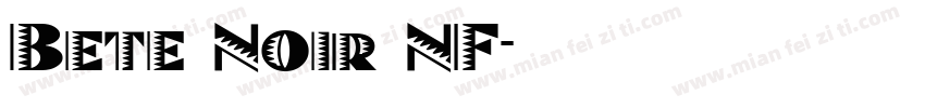 Bete Noir NF字体转换